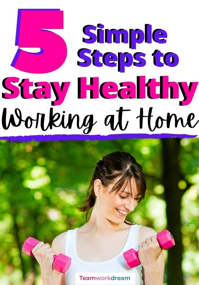woman following simple steps to stay healthy working at home