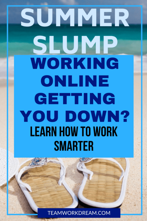 How to be a smart online worker in the summertime