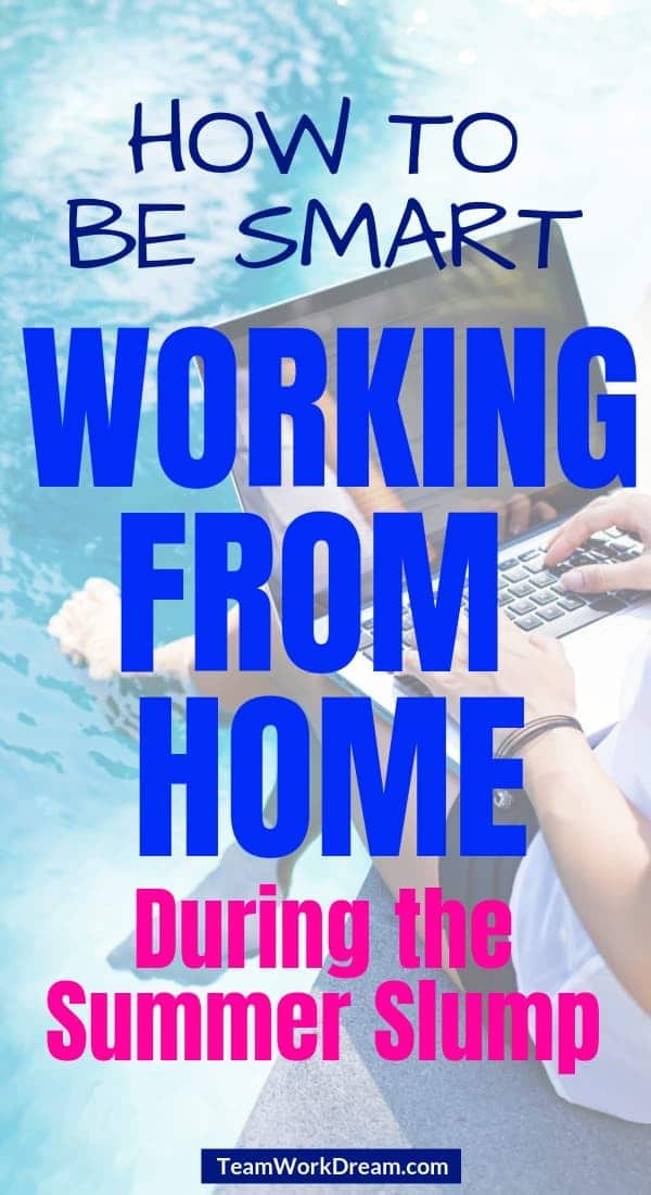 Be a smart online worker during the summer