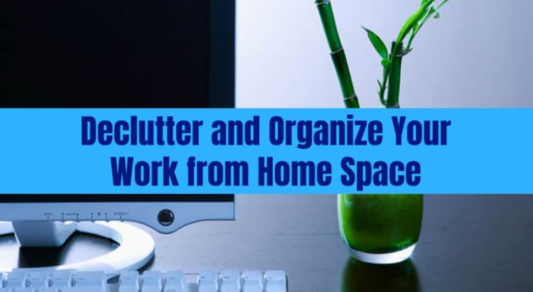 Stupid Simple Ways to Declutter and Organize Your Workspace