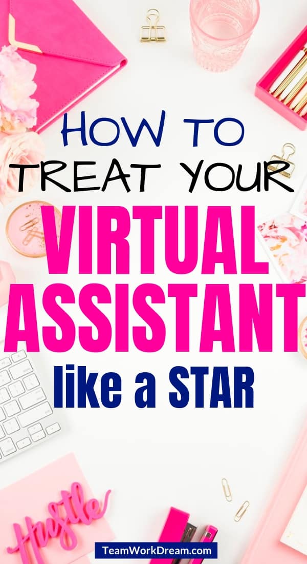 How to hire a virtual assistant and how to treat your virtual assistant right