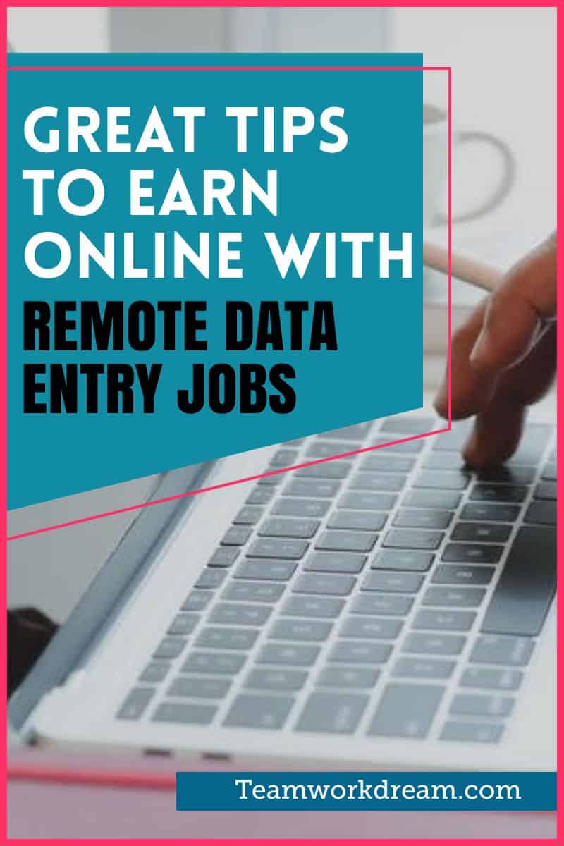 The Best Remote Data Entry Jobs You Can Do Right Now - Teamwork Dream