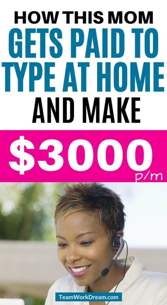 Learn how to get paid to type at home like this mom of two.