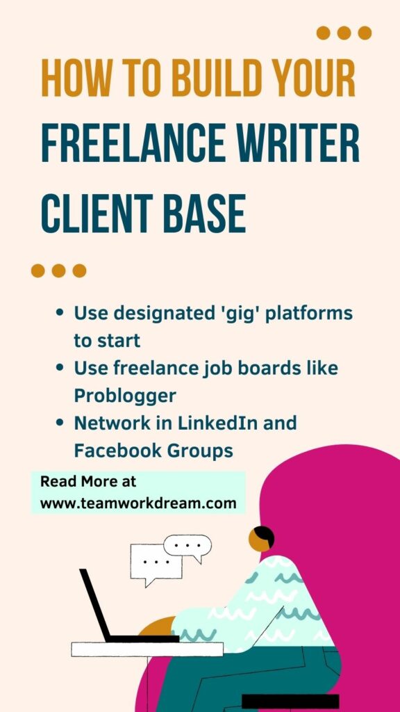 How to Become a Freelance Writer- Build Client Base