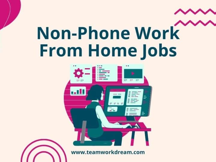 The Top Non-Phone Work at Home Jobs Hiring Right Now