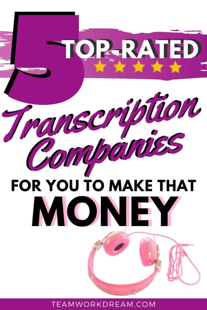Top-rated daily transcription jobs you can do through these 5 companies.