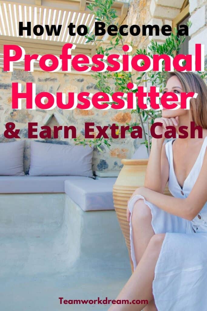 How To Become A House Sitter To Make Extra Cash Teamwork Dream
