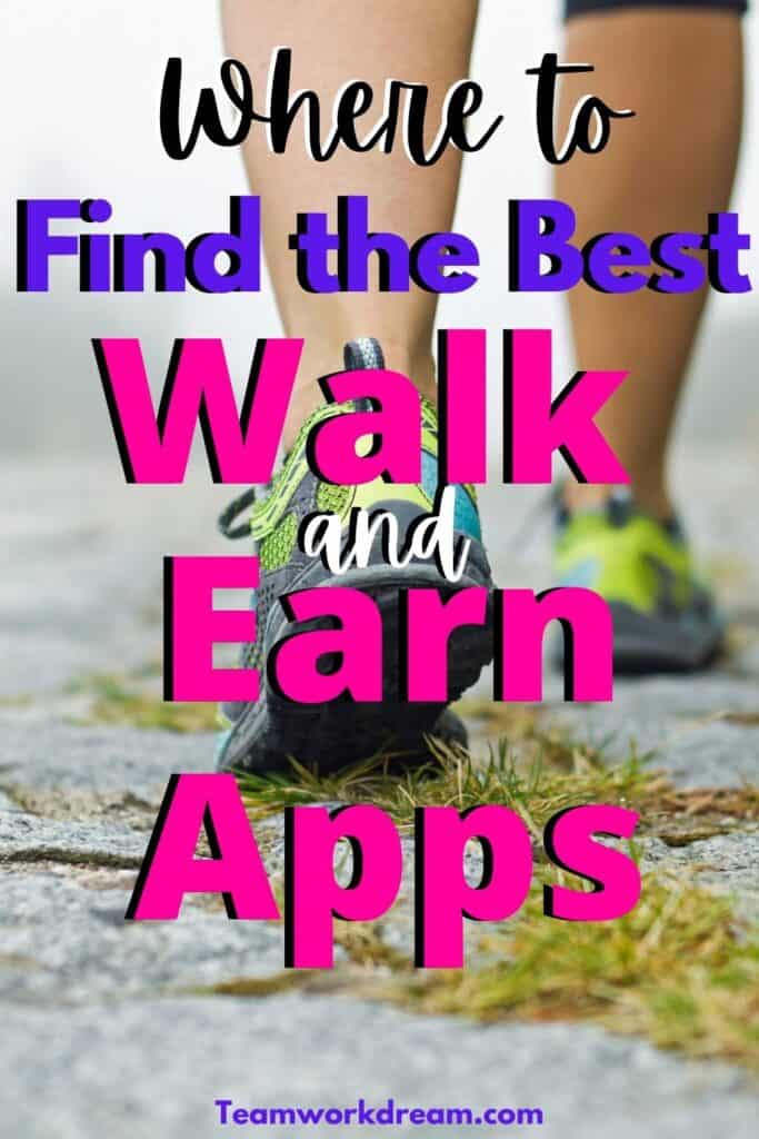 where to find the apps that pay you to walk and earn money