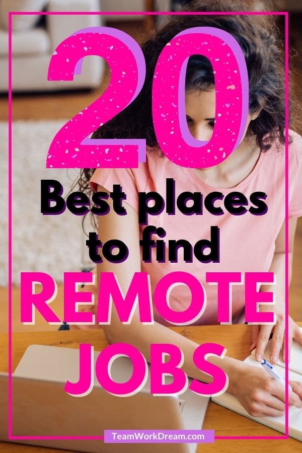 20 Places To Find The Best Remote Jobs Teamwork Dream