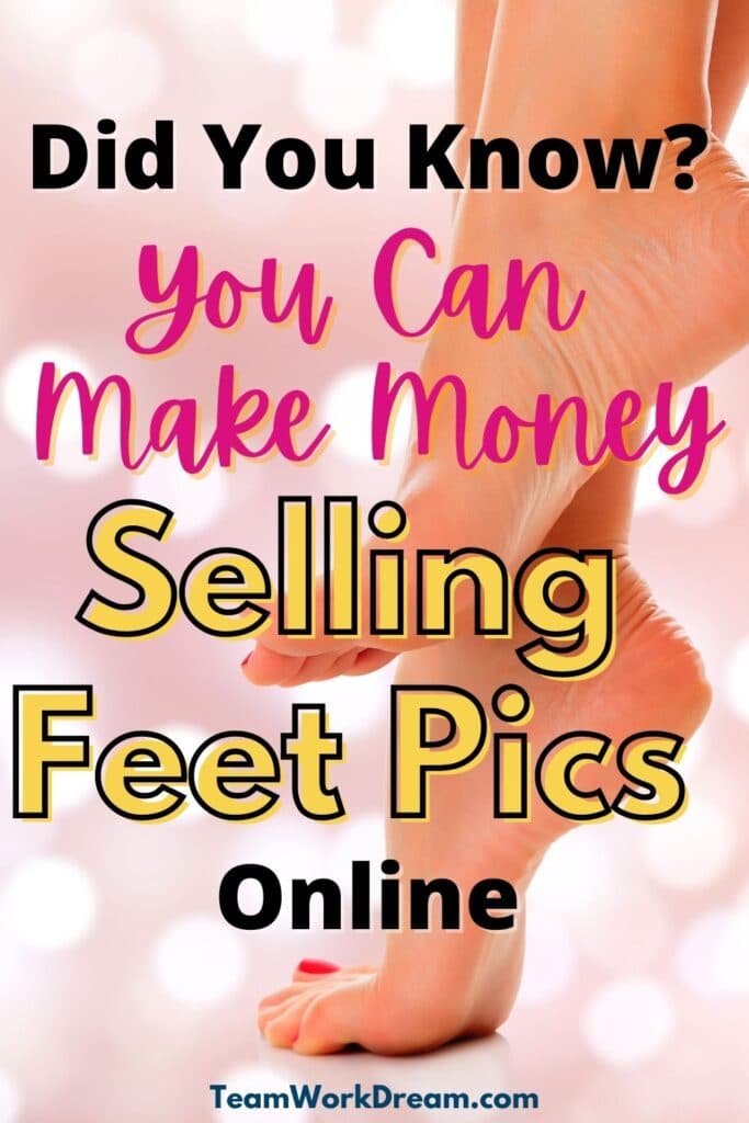 Image of beautiful bare feet with red nail varnish with a pale pink background with lights with overlay text of  did you know? You can make money selling feet pics online.