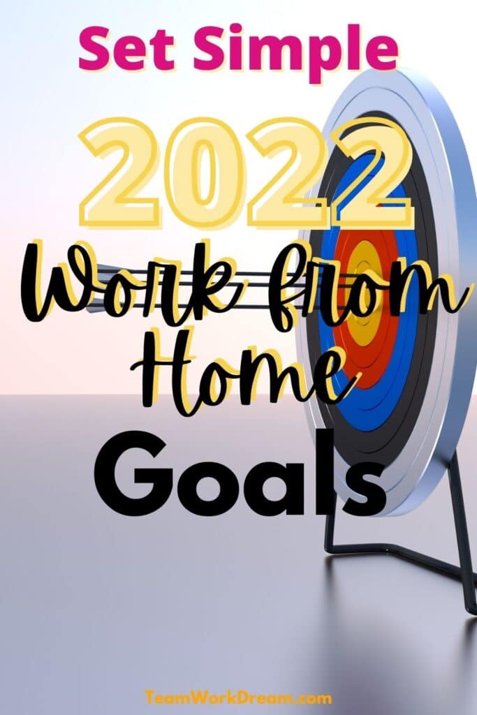 Photo of Arrows at center of target board with overlay text of Set Simple 2022 Work from Home Goals