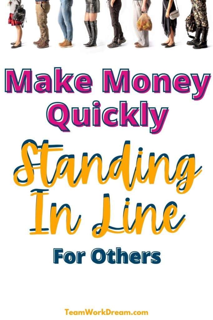 Image of lined up legs of men and women in different shoes and clothes waiting in a queue with text saying make money quickly standing in line for others