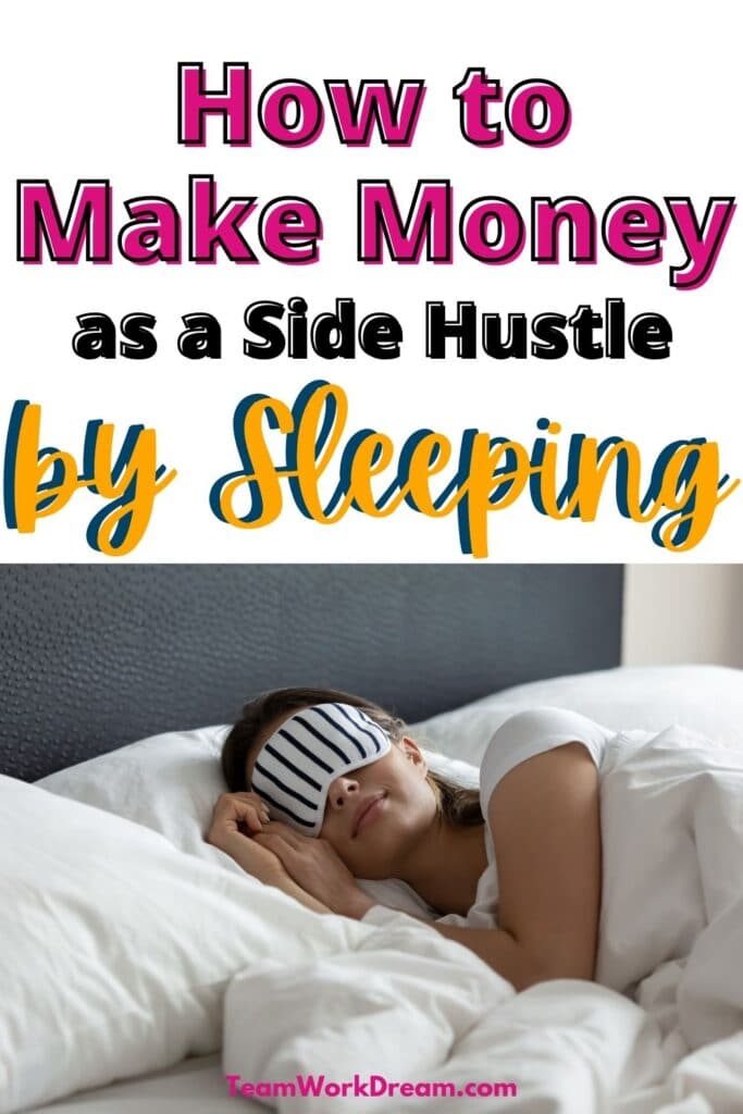 Woman sleeping in bed wearing black and white stripe eye covering with overlay text saying how to make money as a side hustle by sleeping