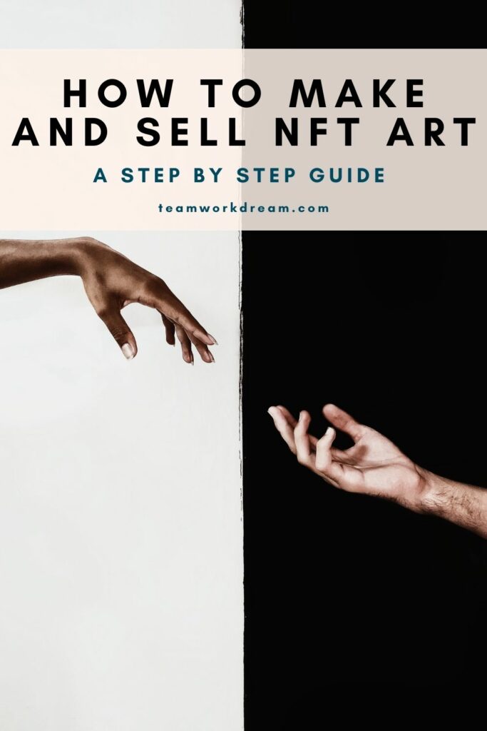 How to Make and Sell NFT Art