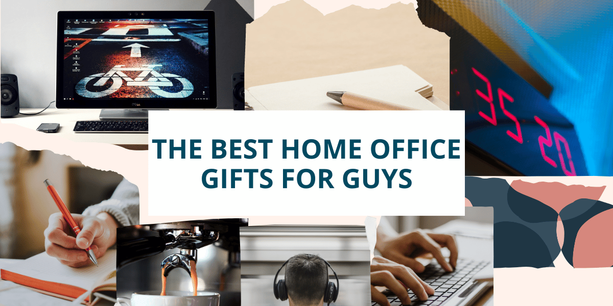 The Best Home Office Gifts for Guys
